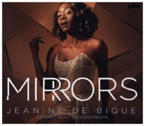 Jeanine de Bique & Concerto Köln - Mirrors