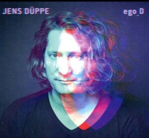 Jens Düppe: Ego-D