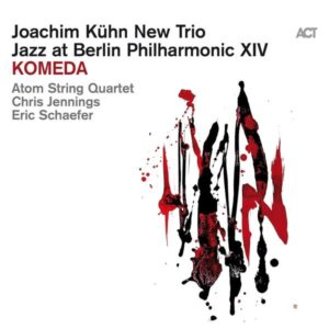 Joachim Kühn: Jazz at Berlin Philharmonic XIV: Komeda