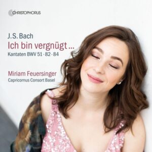 Johann Sebastian Bach: Kantaten 'Ich bin vergnügt...'