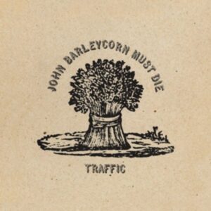 John Barleycorn Must Die (Remastered LP)