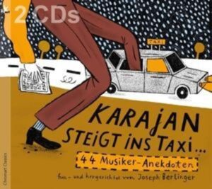 Karajan steigt ins Taxi...-44 Musiker-Anekdoten