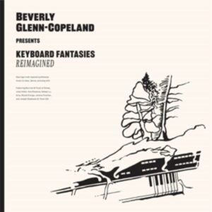 Keyboard Fantasies Reimagined (180g LP+MP3)