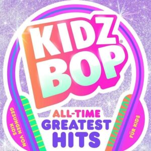 Kidz Bop All Time Greatest Hits