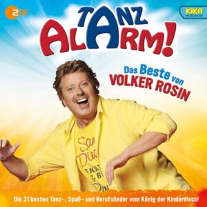 KiKA Tanzalarm! - Das Beste von Volker Rosin