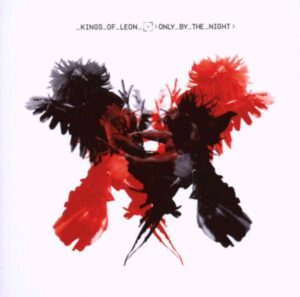 Kings Of Leon: Only By The Night