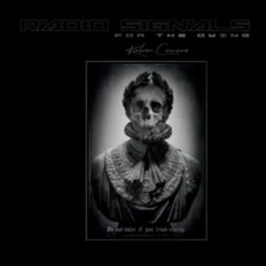 Kirlian Camera: Radio Signals For The Dying (Artbook 3CD)
