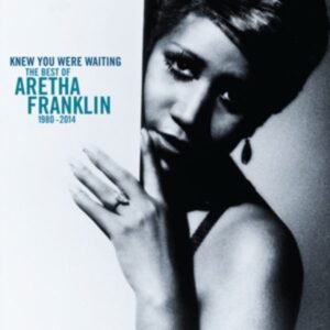 Knew You Were Waiting: The Best Of Aretha Franklin