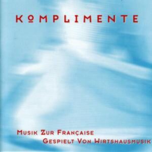 Komplimente-Musik zur Francaise