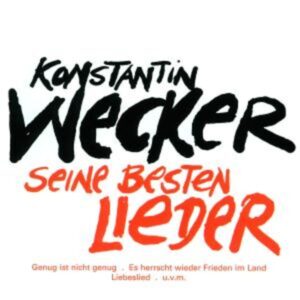 Konstantin Wecker-Seine Besten Lieder