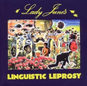 Lady June: Linguistic Leprosy