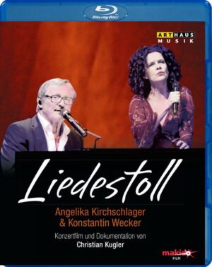 Liedestoll - Angelika Kirchschlager & Konstantin Wecker
