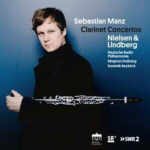 Lindberg And Nielsen:Clarinet Concertos