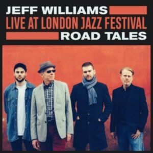 Live at London Jazz Festival: Road Tales