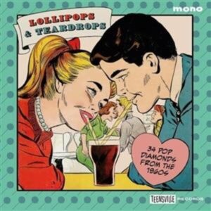 Lollipops & Teardrops (34 Pop Diamonds From The 19