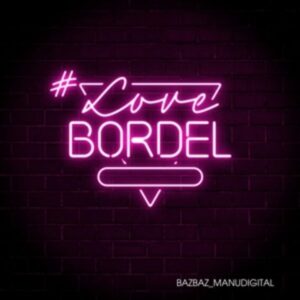 #LoveBordel EP