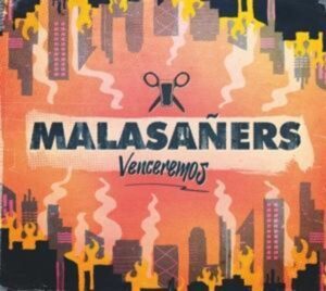 Malasañers: Venceremos