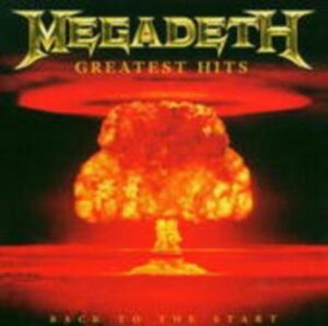 Megadeth: Greatest Hits:Back To The Start