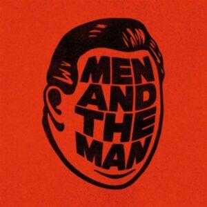 Men And The Man