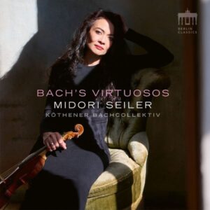 Midori Seiler - Bach's Virtuosos