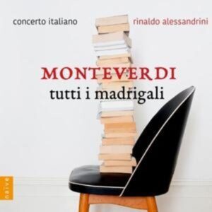 Monteverdi - Tutti i Madrigali
