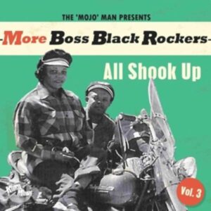 More Boss Black Rockers Vol.3-All Shook Up