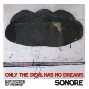 Only The Devil Has No Dreams