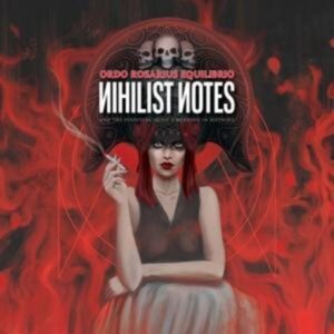 Ordo Rosarius Equilibrio: Nihilist Notes (And the perpetual