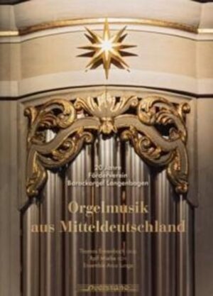Orgelmusik aus Mitteldeutschland