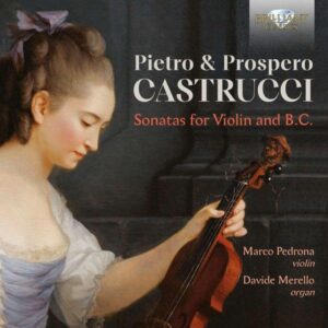 Pietro Castrucci: Sonaten für Violine & Bc