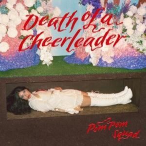 Pom Pom Squad: Death Of A Cheerleader (Digipak)