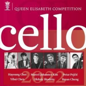 Queen Elisabeth Competition: Cello 2022