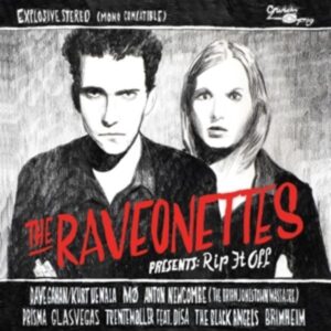 Raveonettes Present:  Rip it off