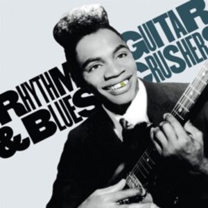 Rhythm & Blues Guitar Crushers Vol. 1