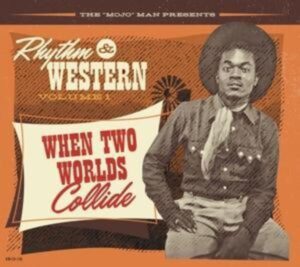 Rhythm & Western Vol.1-When Two Worlds Collide