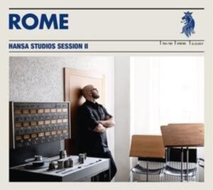 Rome: Hansa Studios Session II (Digipak)