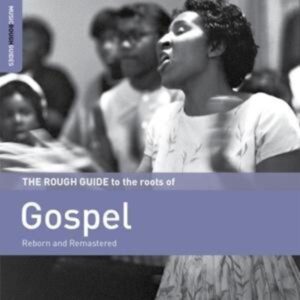 Rough Guide: The Roots Of Gospel