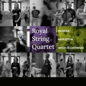 Royal String Quartet - Nowak