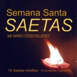 Saetas de Semana Santa