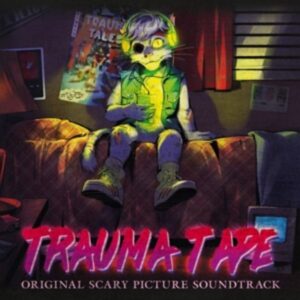 Samsas Traum: Trauma Tape - Original Scary Picture Soundtrac