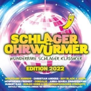 Schlager Ohrwürmer Edition 2022-Wunderbare Schla