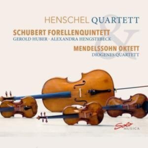 Schubert Forellenquintett/Mendelssohn Oktett