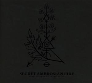 Secret Ambrosian Fire (Digipak)