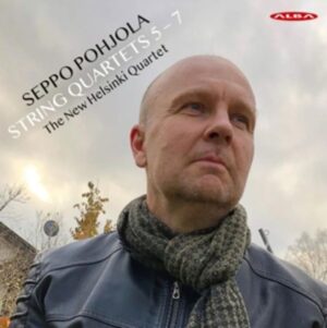 Seppo Pohjola String Quartets 5-7