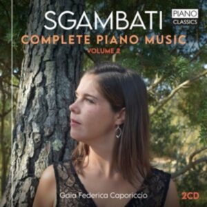 Sgambati:Complete Piano Music