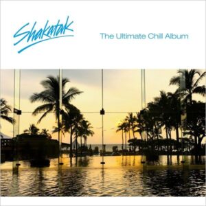 Shakatak: Ultimate Chill Album