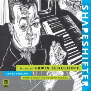 Shapeshifter-Music of Erwin Schulhoff