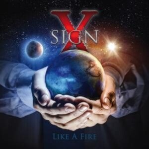 Sign X: Like A Fire