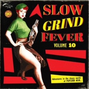 Slow Grind Fever 10
