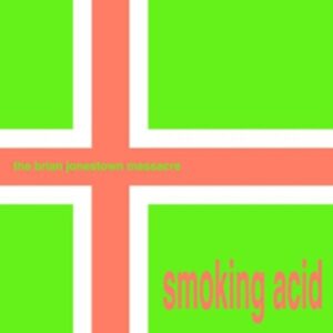 Smoking Acid E.P.